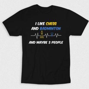 Kaos I Like Chess And Badminton