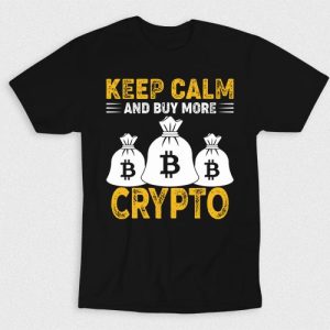 Kaos Keep Calm And Buy More Crypto
