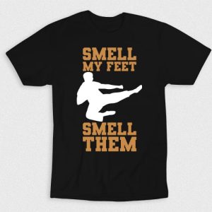 Kaos Smell My Karate Feet