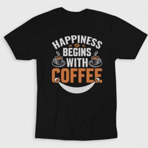Kaos Happiness Begins With Coffee