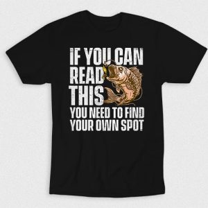 Kaos If Read This Find Your Own Fishing Spot