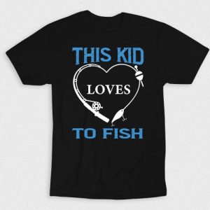Kaos This Kid Loves To Fish