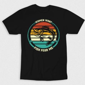 Kaos Women Want Fish Fear Me