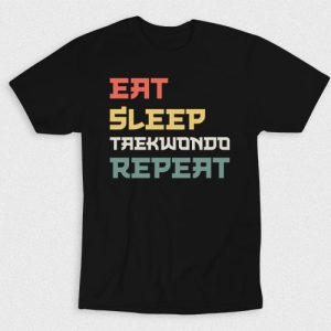 Kaos Eat Sleep Taekwondo Repeat V3