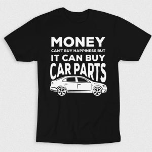 Kaos Money Cant Buy Happiness But Car Parts