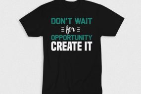 Kaos Don’t Wait For Opportunity Create It