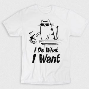 Kaos Cat Says I Do What I Want V2