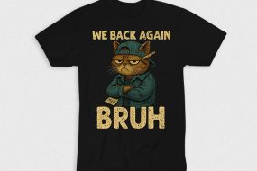 Kaos Cool Cat We Back Again Bruh