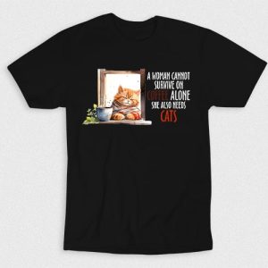 Kaos Women Cant Survive Need Cats Too
