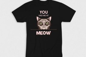 Kaos You Had Me At Meow