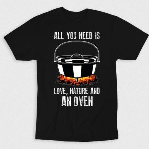 Kaos You Need Love Nature And Oven